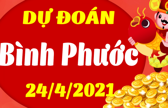 Dự đoán Soi cầu Bình Phước 24/4/2021 (Thứ 7 – 24/04/2021)