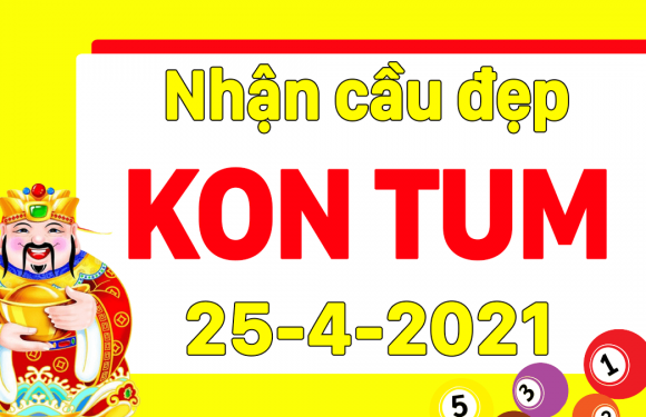 Dự đoán Soi cầu Kon Tum 25/4/2021 (Chủ Nhật – 25/04/2021)