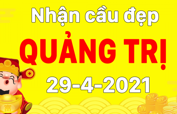 Dự đoán Soi cầu Quảng Trị 29/4/2021 (Thứ 5 – 29/04/2021)