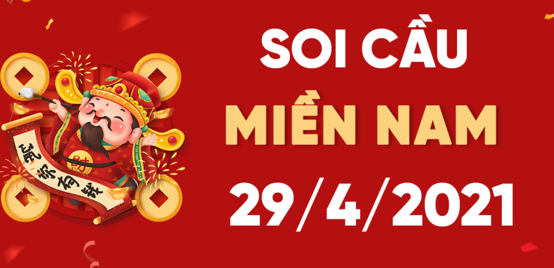 Dự đoán XSMN 29/4/2021, soi cầu kết quả Xổ Số Miền Nam 29-04-2021