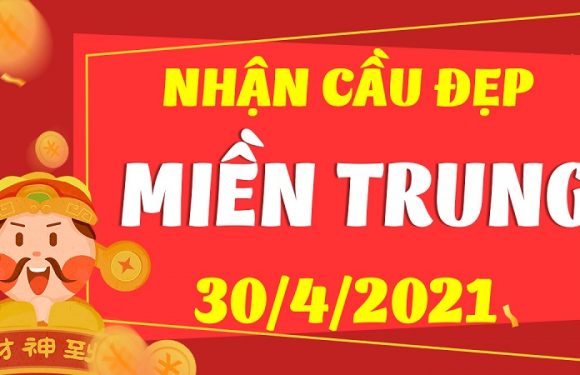 Dự đoán Soi cầu Miền Trung 30/4/2021 (Thứ 6 – 30/04/2021)