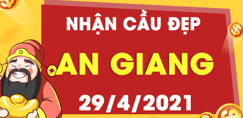 Dự đoán Soi cầu An Giang 29/4/2021 (Thứ 5 – 29/04/2021)