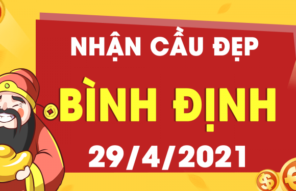 Dự đoán Soi cầu Bình Định 29/4/2021 (Thứ 5 – 29/04/2021)