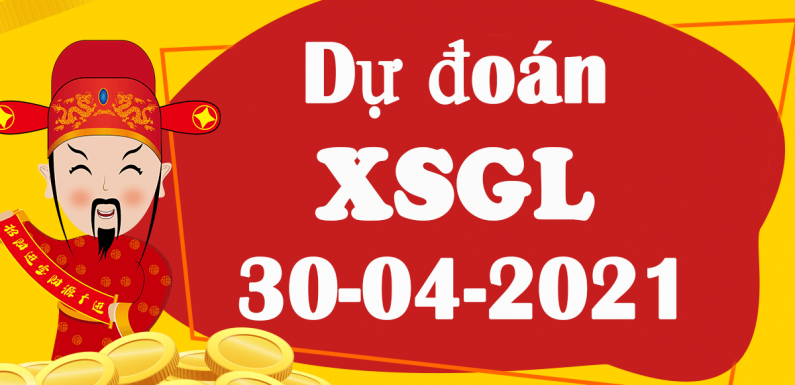 Dự đoán Soi cầu Gia Lai 30/4/2021 (Thứ 6 – 30/04/2021)