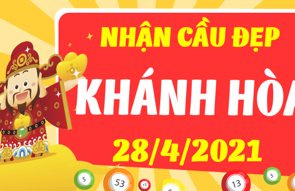 Dự đoán Soi cầu Khánh Hòa 28/4/2021 (Thứ 4 – 28/04/2021)