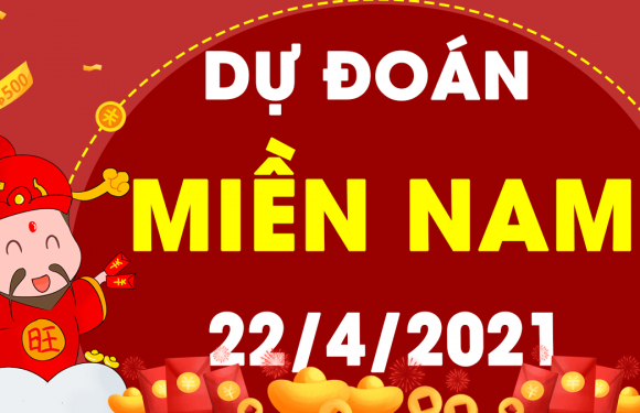 Dự đoán XSMN 22/4/2021, soi cầu kết quả Xổ Số Miền Nam 22-04-2021