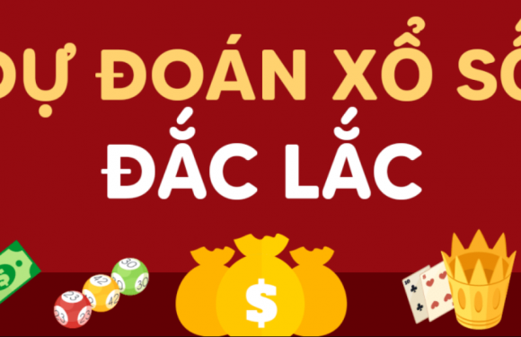Dự đoán Soi cầu Đắk Lắk 25/5/2021 (Thứ 3 – 25/05/2021)