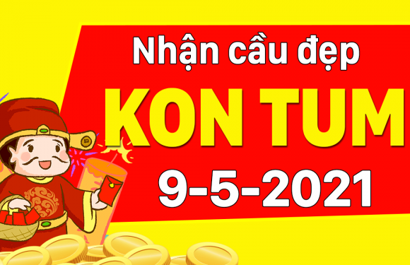 Dự đoán Soi cầu Kon Tum 9/5/2021 (Chủ Nhật – 09/05/2021)