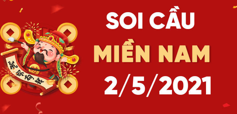 Dự đoán XSMN 2/5/2021, soi cầu kết quả Xổ Số Miền Nam 02-05-2021