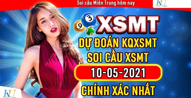 Dự đoán Soi cầu Miền Trung 10/5/2021 (Thứ 2 – 10/05/2021)
