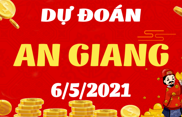 Dự đoán Soi cầu An Giang 6/5/2021 (Thứ 5 – 06/05/2021)