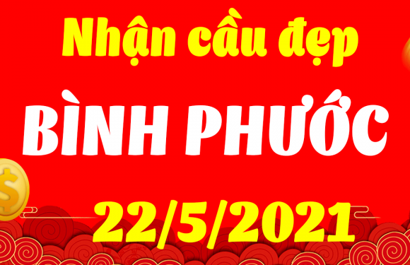 Dự đoán Soi cầu Bình Phước 22/5/2021 (Thứ 7 – 22/05/2021)
