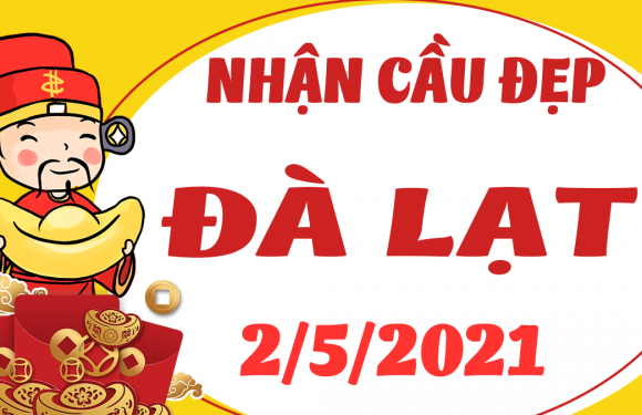 Dự đoán Soi cầu Đà Lạt 2/5/2021 (Chủ Nhật – 02/05/2021)