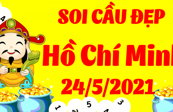 Dự đoán Soi cầu Hồ Chí Minh 24/5/2021 (Thứ 2 – 24/05/2021)