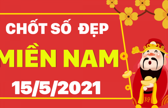DỰ ĐOÁN XSMN NGÀY 15/5/2021 – THỐNG KÊ XSMN THỨ 7 HÔM NAY