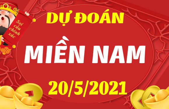 Dự đoán XSMN 20/5/2021, soi cầu kết quả Xổ Số Miền Nam 20-05-2021