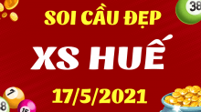Dự đoán Soi cầu Thừa Thiên Huế 17/5/2021 (Thứ 2 – 17/05/2021)