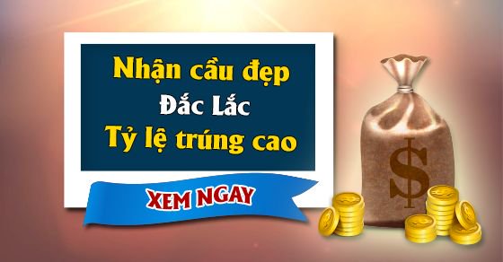 Dự đoán Soi cầu Đắk Lắk 11/5/2021 (Thứ 3 – 11/05/2021)
