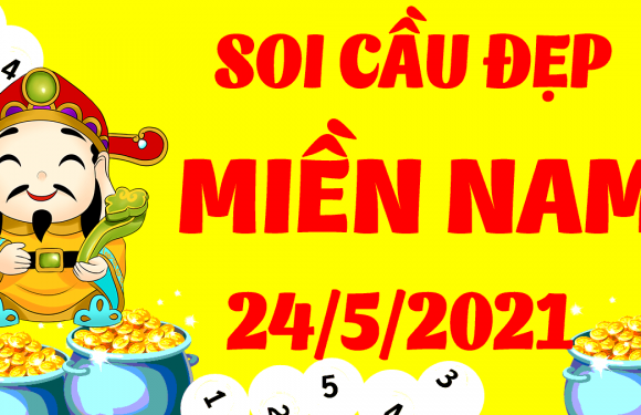 Dự đoán XSMN 24/5/2021, soi cầu kết quả Xổ Số Miền Nam 24-05-2021