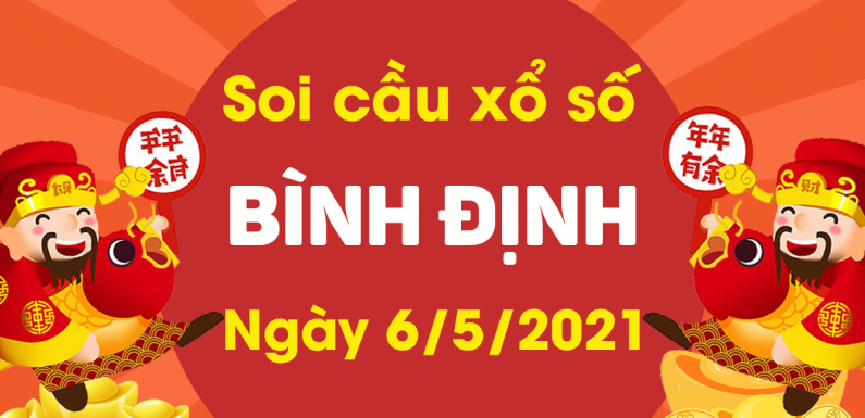 Dự đoán Soi cầu Bình Định 6/5/2021 (Thứ 5 – 06/05/2021)