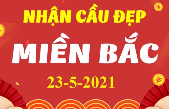 DỰ ĐOÁN XSMB NGÀY 23/5/2021 – THỐNG KÊ XSMB CHỦ NHẬT HÔM NAY