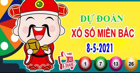 Dự đoán XSMB 8/5/2021, soi cầu kết quả Xổ Số Miền Bắc 08-05-2021
