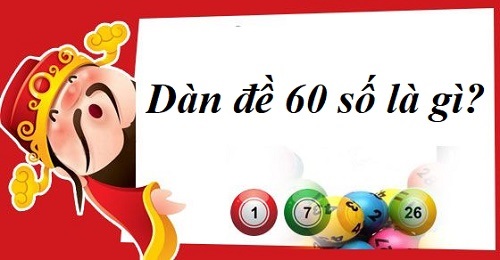 dàn đề 60 số đánh trong ngày bách chiến bách thắng