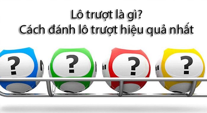 Lô trượt là gì – Cách soi cầu lô trượt hôm nay hiệu quả nhất