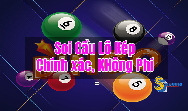 Các loại lô kép MB và soi cầu lô kép ngon 24h hôm nay miễn phí chính xác nhất