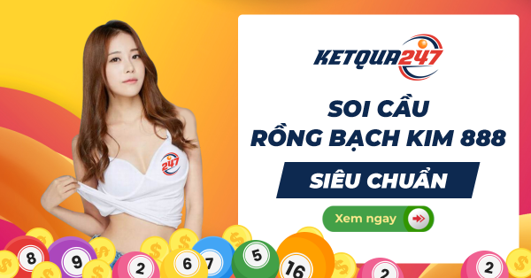 Dự đoán Rồng Bạch Kim – Soi cầu MB Rồng Bạch Kim hôm nay