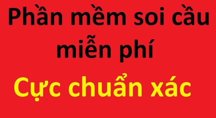 Hướng dẫn phần mềm soi cầu xổ số miền Bắc hiệu quả nhất