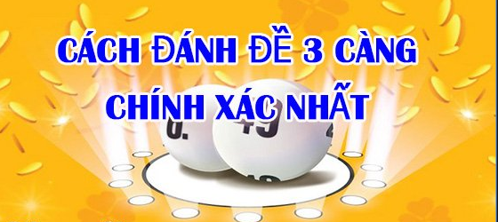 3 càng là gì? Một số cách chơi lô đề hiệu quả