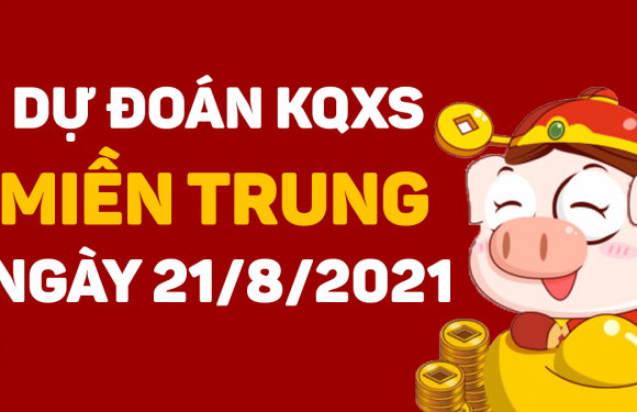 Soi cầu Miền Trung 21/8/2021 – Dự đoán xsmt phát tài phát lộc