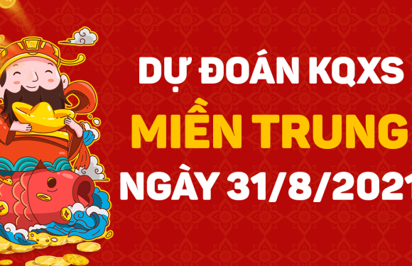 Soi cầu Miền Trung 31/8/2021