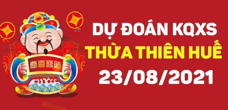 Soi cầu Thừa Thiên Huế 23/8/2021