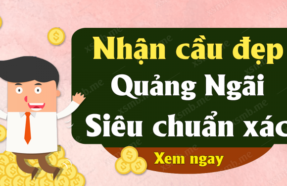 Soi cầu Quảng Ngãi 21/8/2021 – Dự đoán XS Quảng Ngãi Ăn Ngay