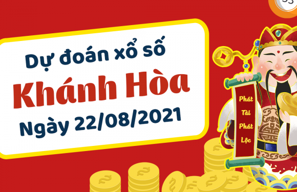 Soi cầu Khánh Hòa 22/8/2021