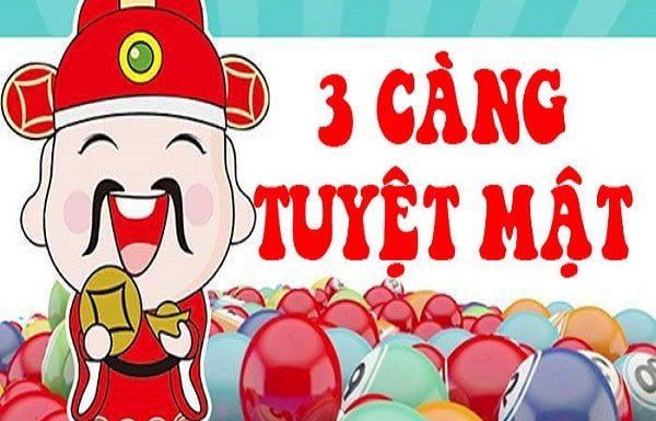 3 càng là gì? Bí quyết đoán lô đề 3 càng chuẩn nhất