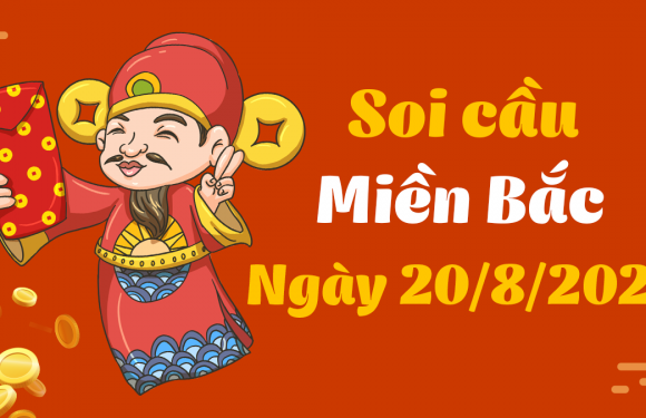 Dự đoán XSMB 20/8/2021, soi cầu kết quả Xổ Số Miền Bắc 20-08-2021