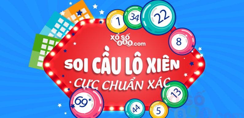 Tất tần tật cách soi cầu lô xiên giỏi bạn không nên bỏ qua