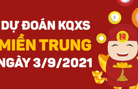 Soi cầu Miền Trung 3/9/2021